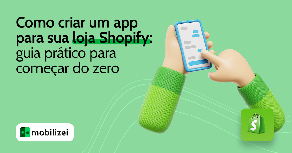 Como criar um app para sua loja Shopify: guia prático para começar do zero