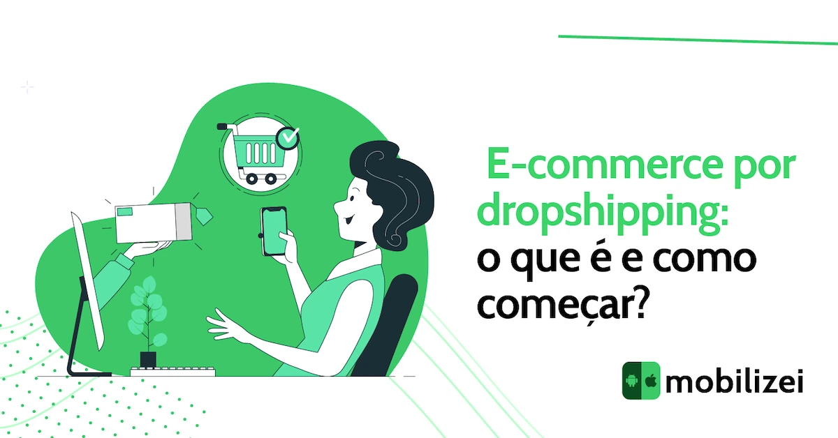 E-commerce por dropshipping: o que é e como começar?