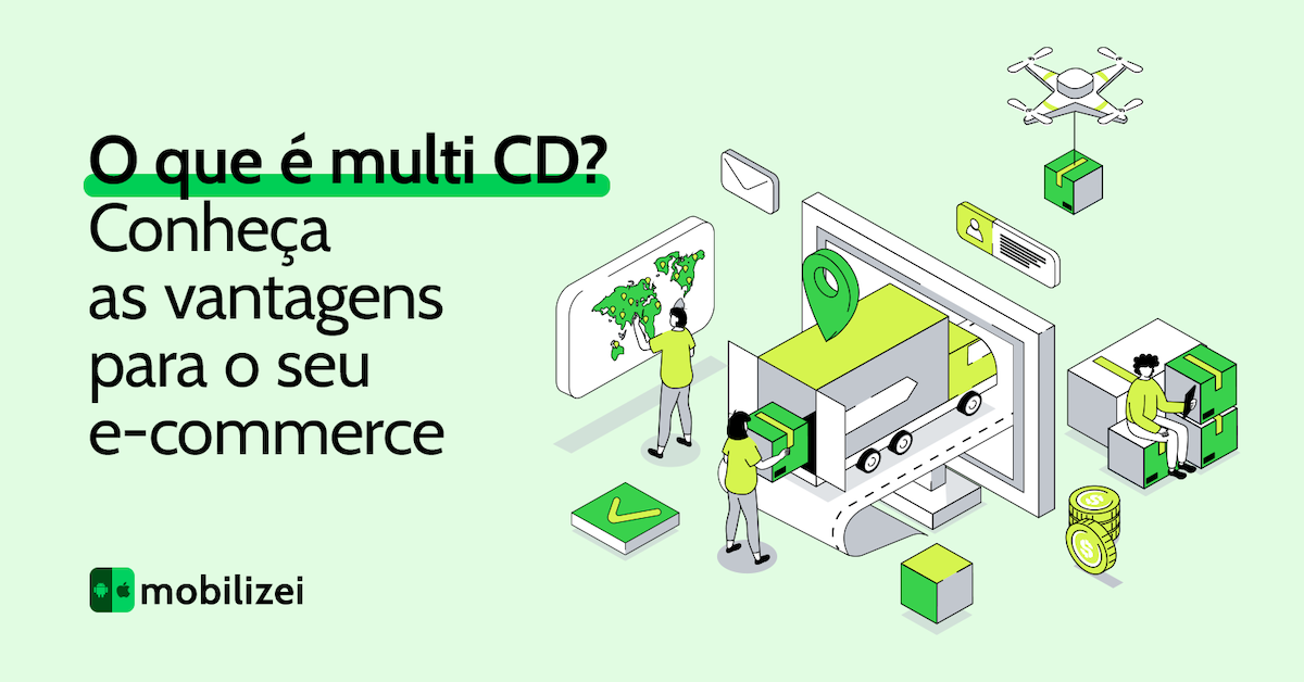 O que é multi CD? Conheça as vantagens para o seu e-commerce